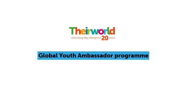 Global Youth Ambassador Programme Theirworld 2022 Visas Iespējas